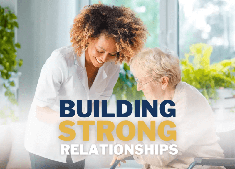 Building A Strong Relationship With Your Patient & Their Family